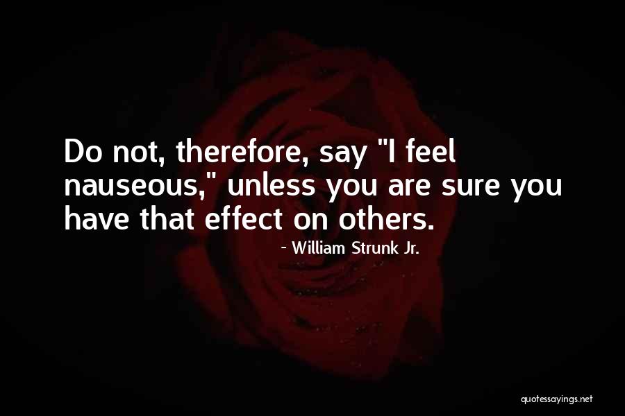 Verdadera Fecha Quotes By William Strunk Jr. Verdadera Fecha Quotes By William Strunk Jr.