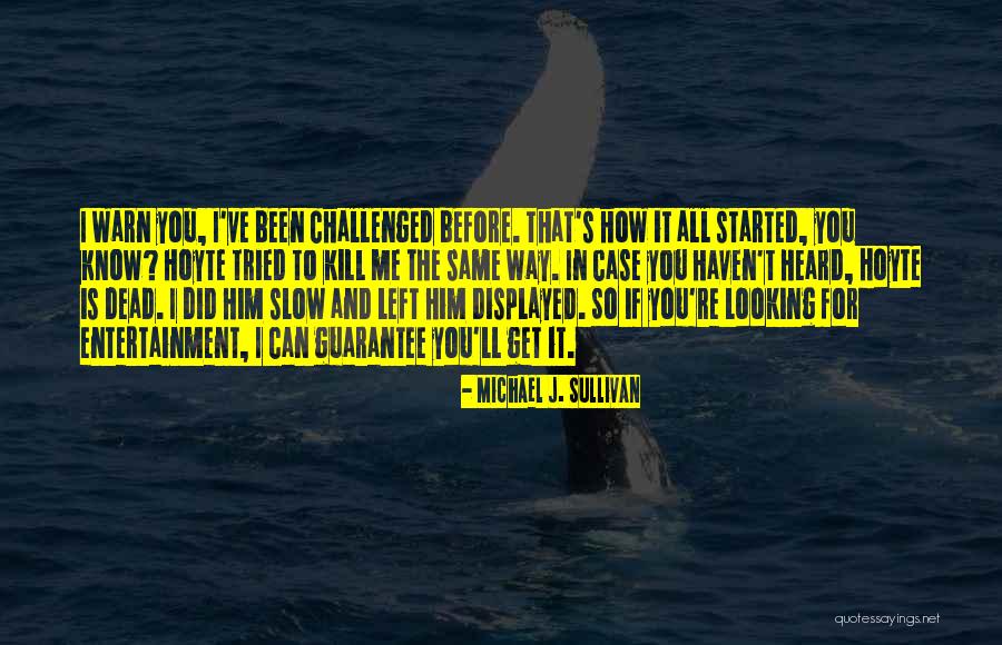 Verdaguer Comico Quotes By Michael J. Sullivan Verdaguer Comico Quotes By Michael J. Sullivan