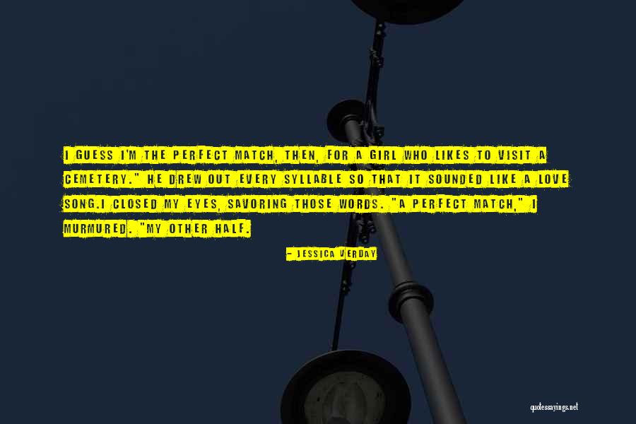 Verday Quotes By Jessica Verday Verday Quotes By Jessica Verday