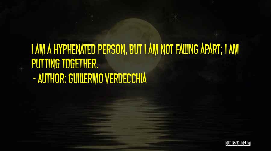 Verdecchia Quotes By Guillermo Verdecchia