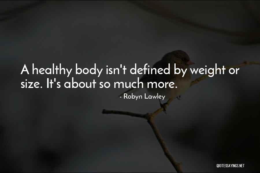Verdene Ortmeier Quotes By Robyn Lawley