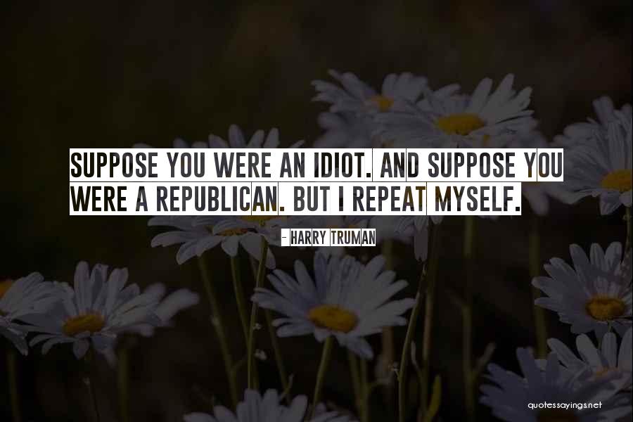Verderben Jelent Se Quotes By Harry Truman Verderben Jelent Se Quotes By Harry Truman