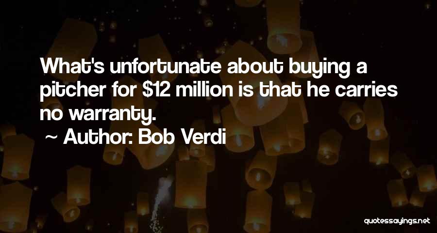 Verdi Quotes By Bob Verdi