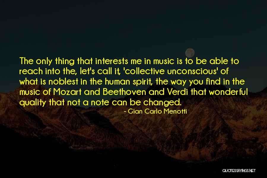 Verdi Quotes By Gian Carlo Menotti