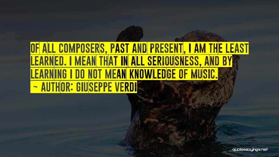 Verdi Quotes By Giuseppe Verdi