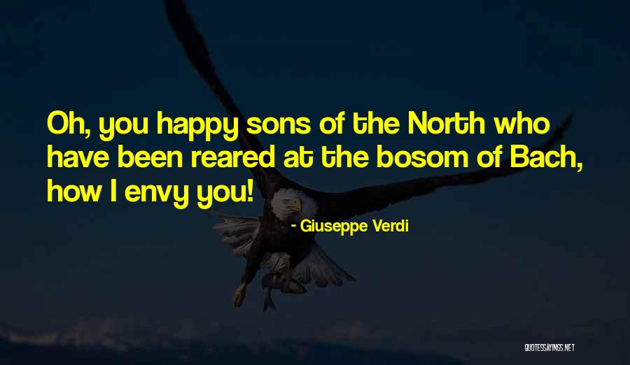 Verdi Quotes By Giuseppe Verdi Verdi Quotes By Giuseppe Verdi