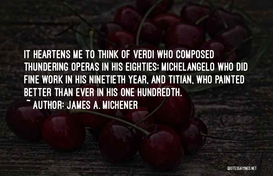 Verdi Quotes By James A. Michener