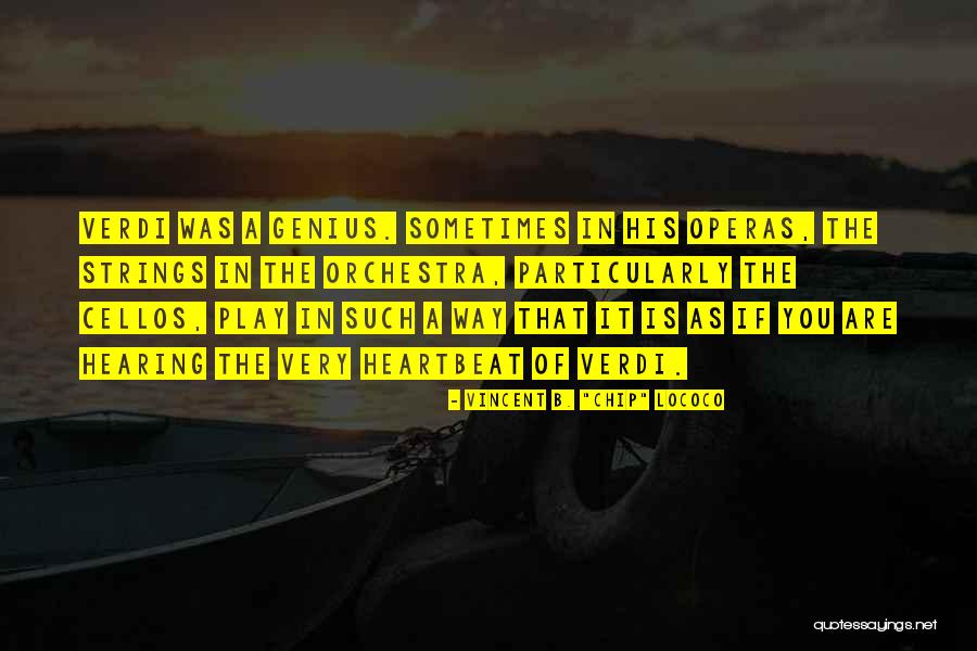 Verdi Quotes By Vincent B. Verdi Quotes By Vincent B.