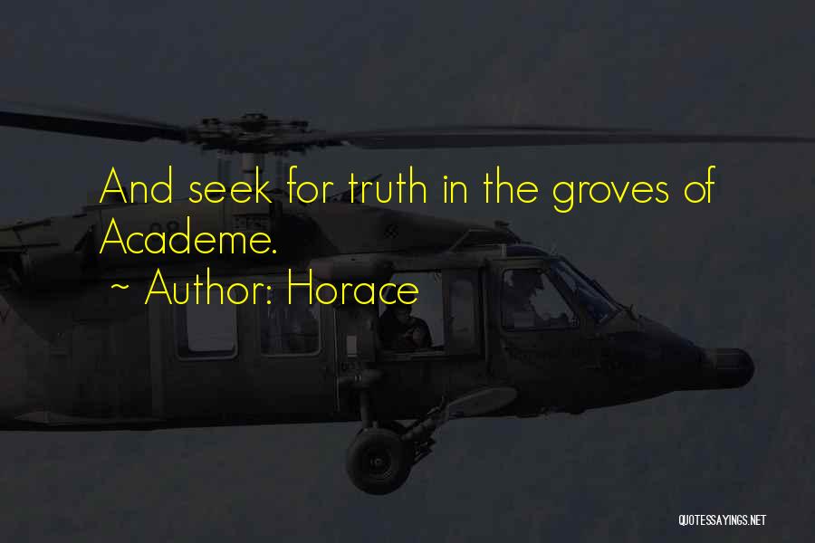 Verdiana Rich Quotes By Horace