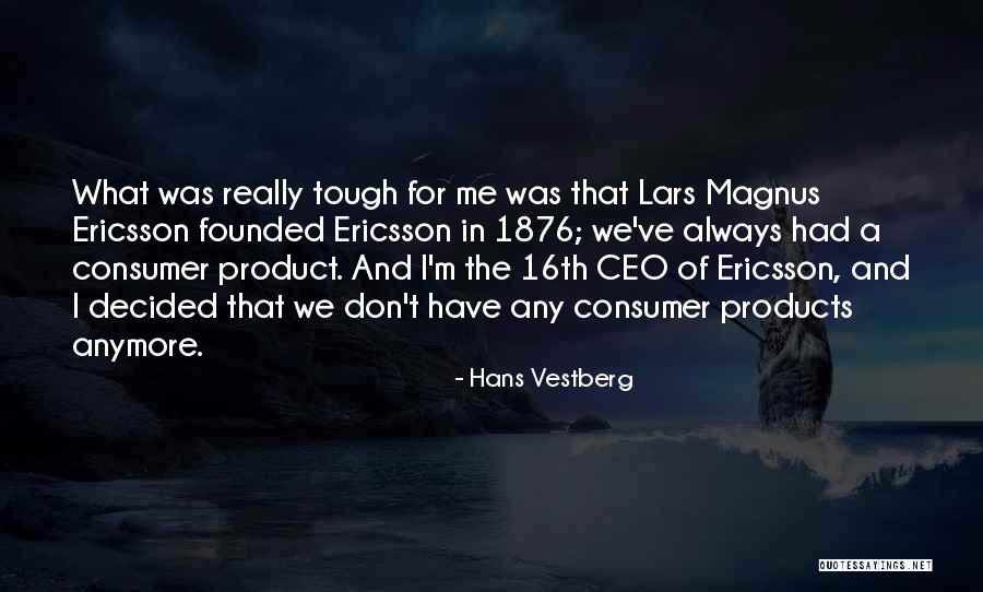 Verdicchio Bottle Quotes By Hans Vestberg Verdicchio Bottle Quotes By Hans Vestberg