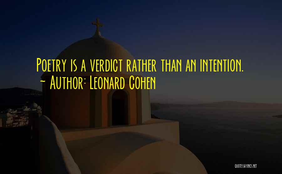 Verdict Quotes By Leonard Cohen