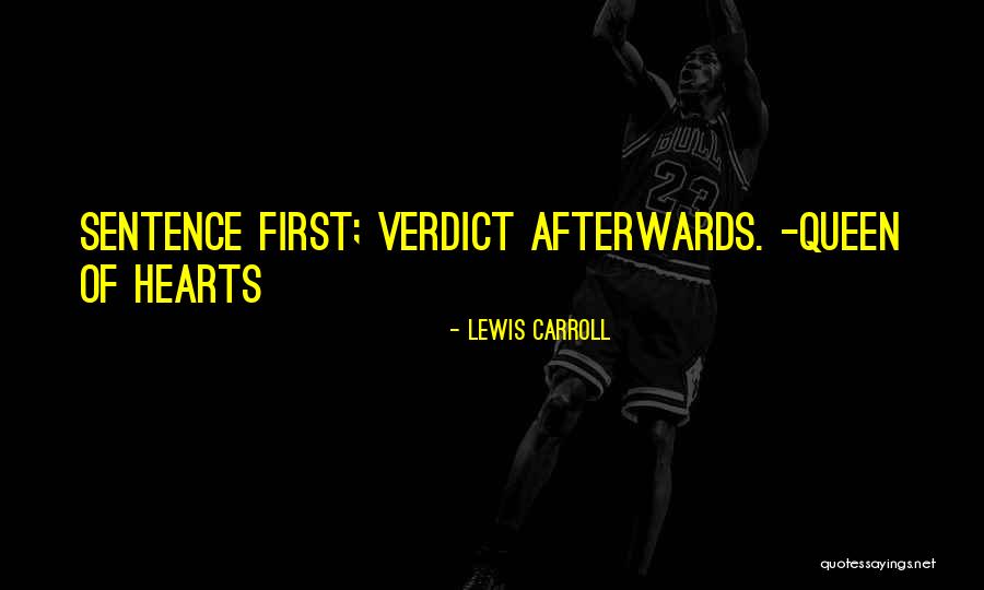 Verdict Quotes By Lewis Carroll