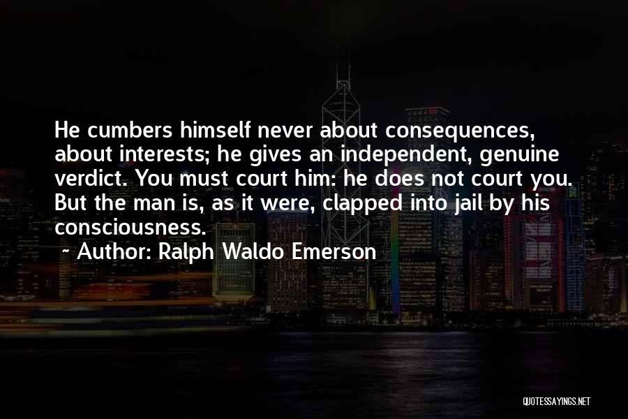 Verdict Quotes By Ralph Waldo Emerson