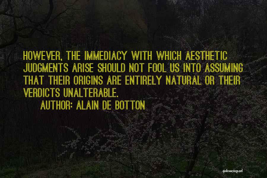 Verdicts Quotes By Alain De Botton