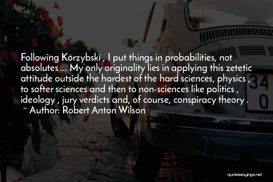 Verdicts Quotes By Robert Anton Wilson