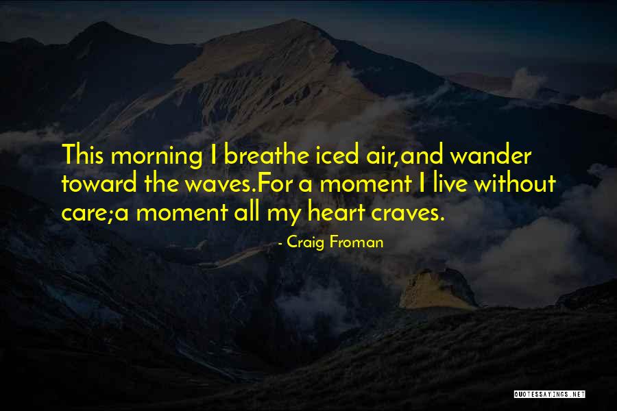 Verdina Beach Quotes By Craig Froman Verdina Beach Quotes By Craig Froman