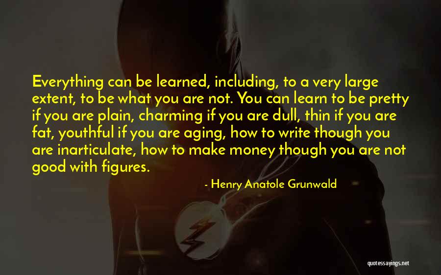Verdissima Quotes By Henry Anatole Grunwald Verdissima Quotes By Henry Anatole Grunwald