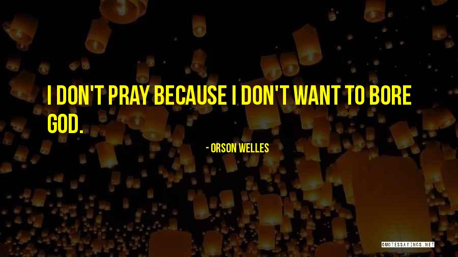 Verdoofd Boek Quotes By Orson Welles Verdoofd Boek Quotes By Orson Welles
