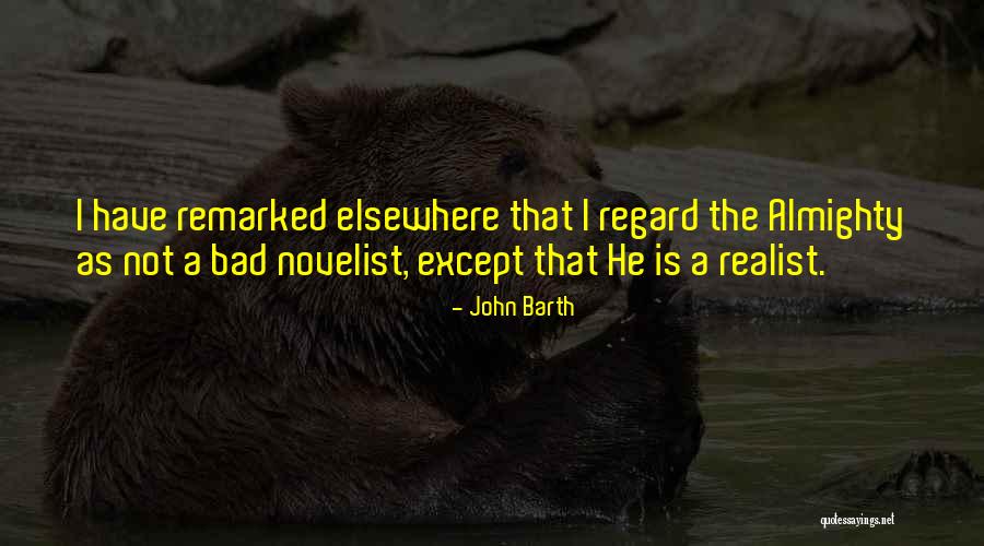 Verdrietig Gezicht Quotes By John Barth Verdrietig Gezicht Quotes By John Barth