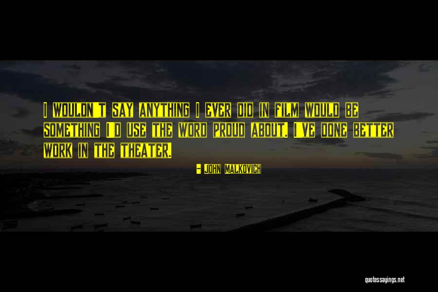 Verdure Sciences Quotes By John Malkovich Verdure Sciences Quotes By John Malkovich