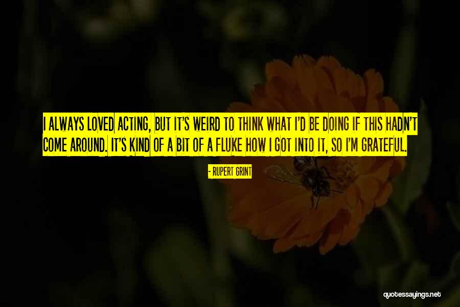 Verdy Leung Quotes By Rupert Grint Verdy Leung Quotes By Rupert Grint