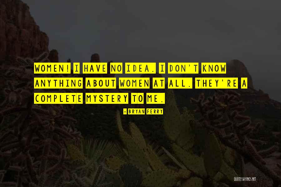 Verecundiam Fallacy Quotes By Bryan Ferry Verecundiam Fallacy Quotes By Bryan Ferry