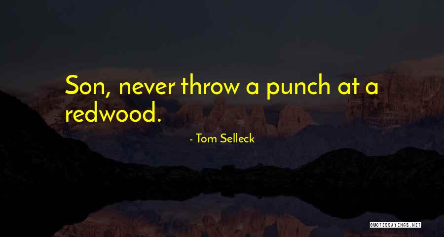 Vereda Tropical Quotes By Tom Selleck Vereda Tropical Quotes By Tom Selleck