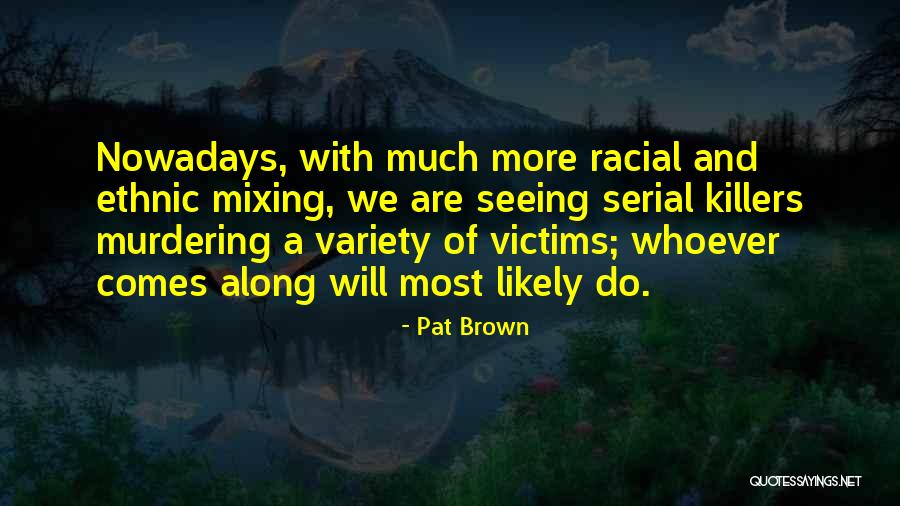 Vereinbarung Mit Quotes By Pat Brown Vereinbarung Mit Quotes By Pat Brown