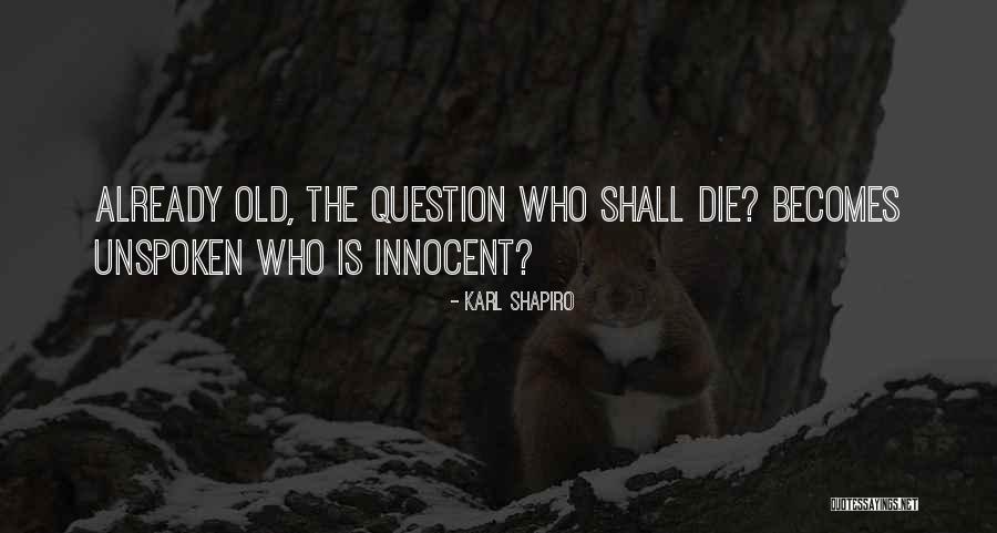 Verellen Geel Quotes By Karl Shapiro Verellen Geel Quotes By Karl Shapiro
