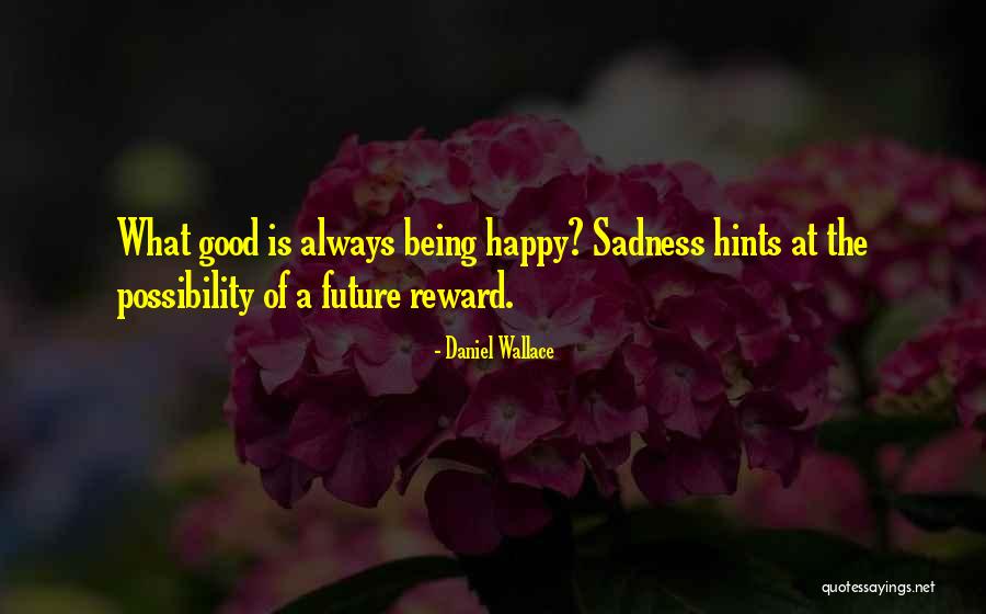 Verelst Quotes By Daniel Wallace Verelst Quotes By Daniel Wallace