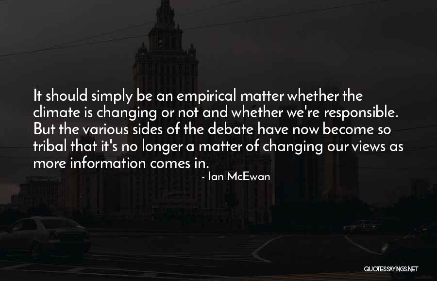 Verelst Woning Quotes By Ian McEwan Verelst Woning Quotes By Ian McEwan
