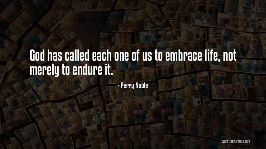 Verelst Woning Quotes By Perry Noble Verelst Woning Quotes By Perry Noble