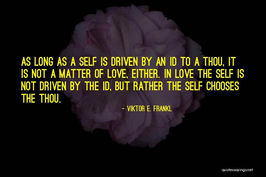 Vereschagin Farms Quotes By Viktor E. Frankl Vereschagin Farms Quotes By Viktor E. Frankl
