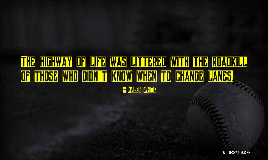 Vereschagin Law Quotes By Karen White Vereschagin Law Quotes By Karen White