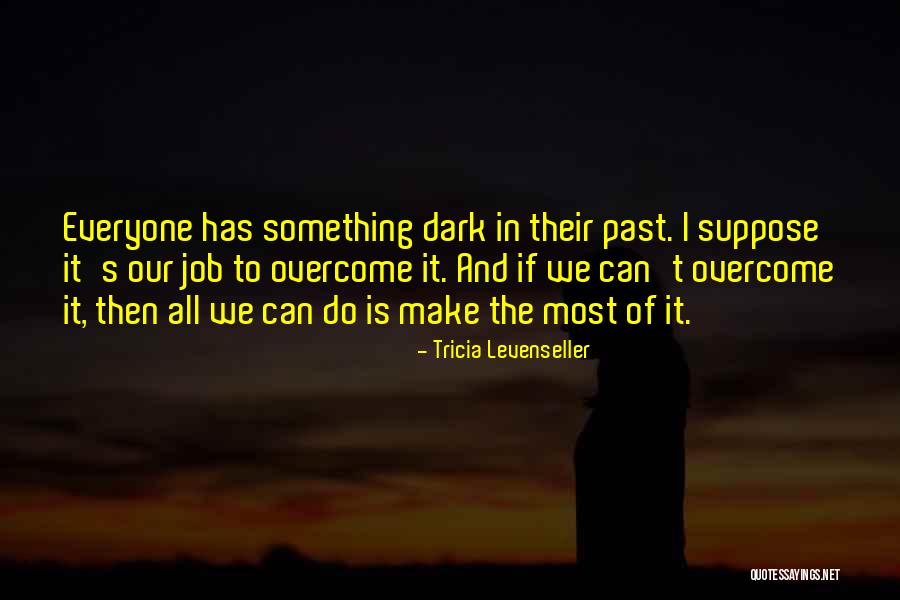 Vereschagin Quotes By Tricia Levenseller Vereschagin Quotes By Tricia Levenseller