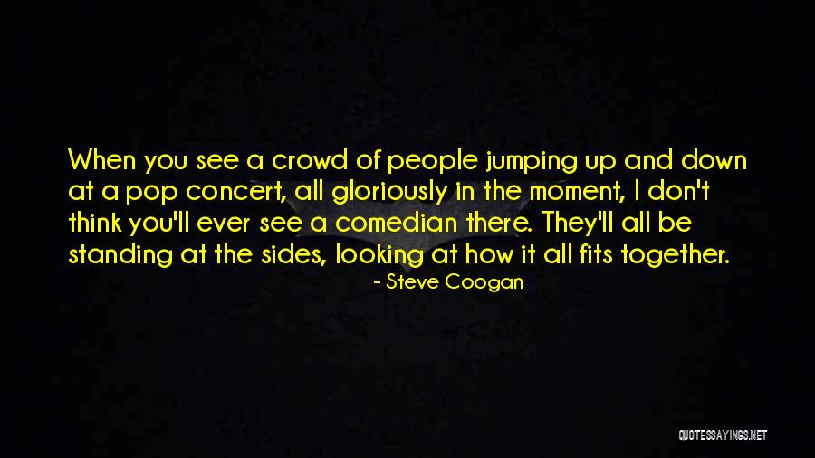 Veresiye Ile Quotes By Steve Coogan Veresiye Ile Quotes By Steve Coogan
