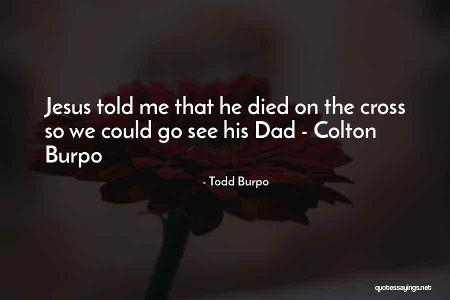 Veress Quotes By Todd Burpo Veress Quotes By Todd Burpo