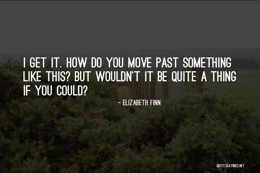 Verfall Georg Quotes By Elizabeth Finn