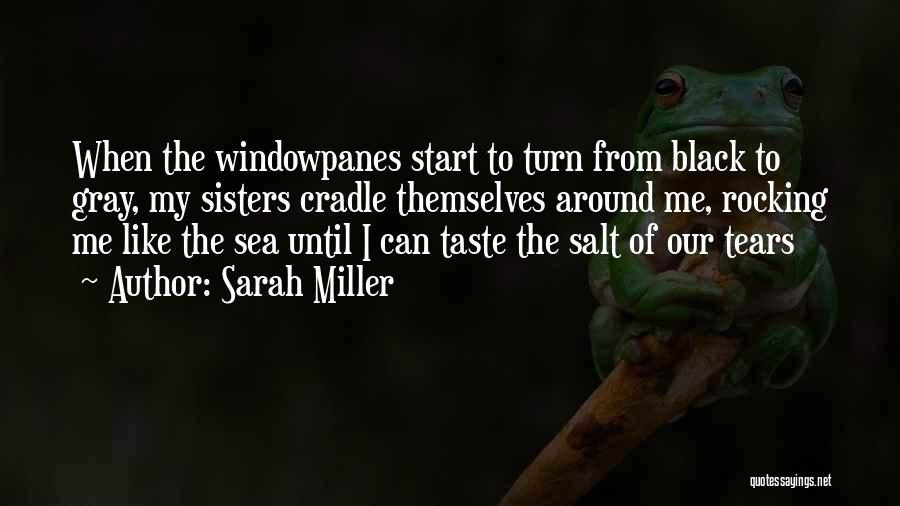 Verfasste Quotes By Sarah Miller