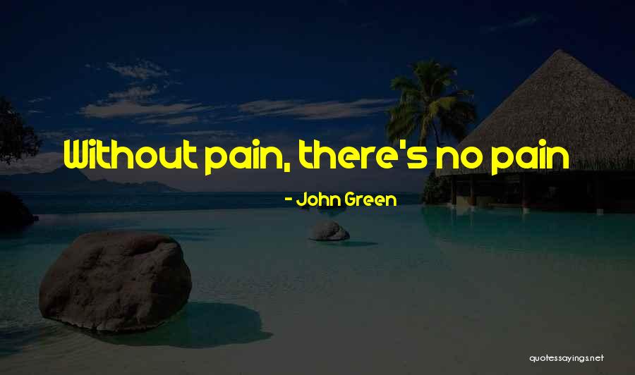 Vergangenheitsaufarbeitung Quotes By John Green Vergangenheitsaufarbeitung Quotes By John Green