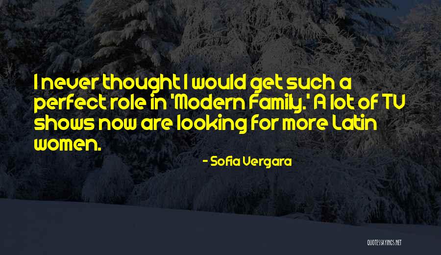 Vergara Modern Quotes By Sofia Vergara Vergara Modern Quotes By Sofia Vergara