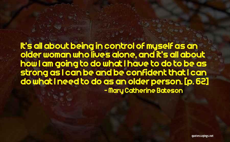 Vergata Quotes By Mary Catherine Bateson Vergata Quotes By Mary Catherine Bateson