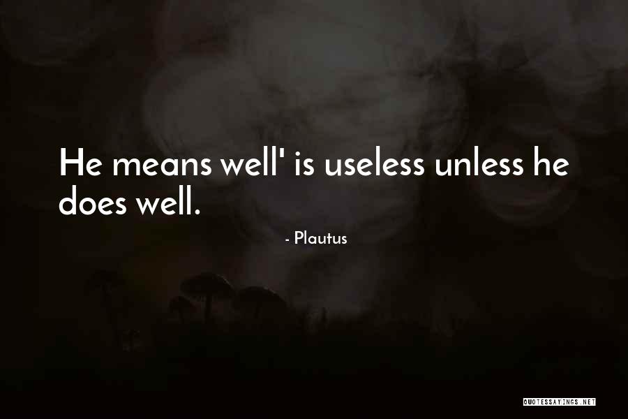 Verger Lafrance Quotes By Plautus Verger Lafrance Quotes By Plautus