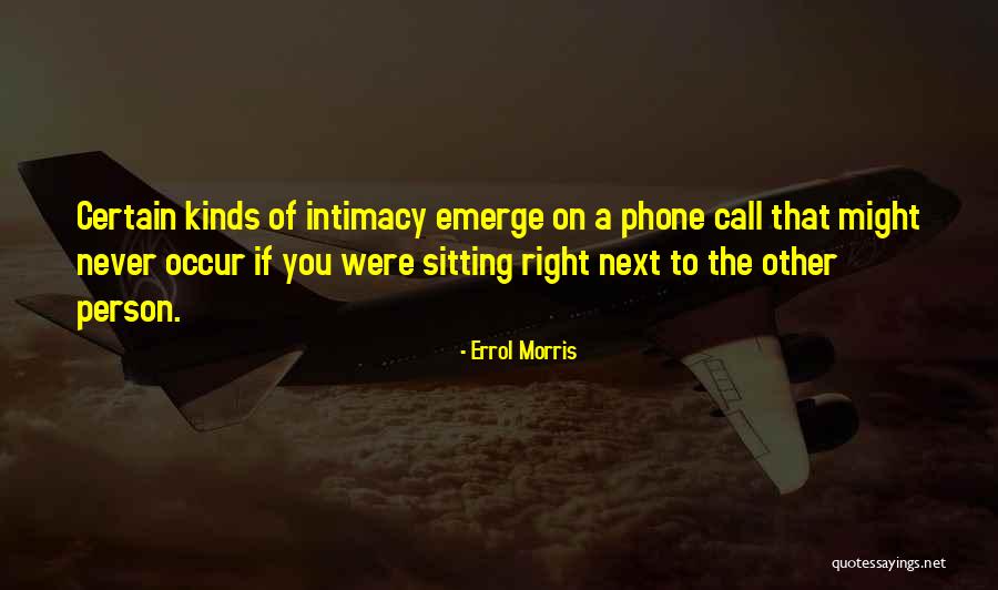 Vergevings Quotes By Errol Morris Vergevings Quotes By Errol Morris
