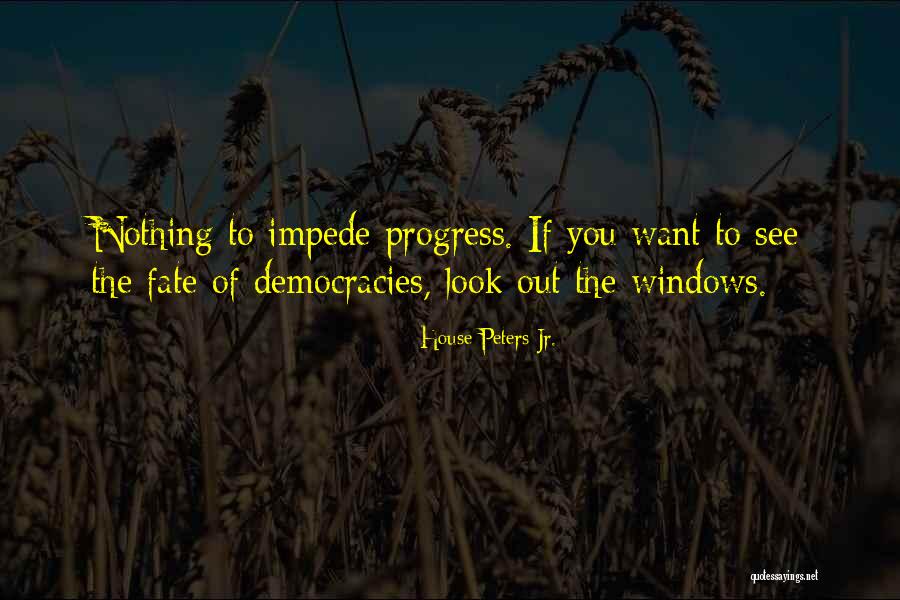 Vergognatevi Quotes By House Peters Jr. Vergognatevi Quotes By House Peters Jr.