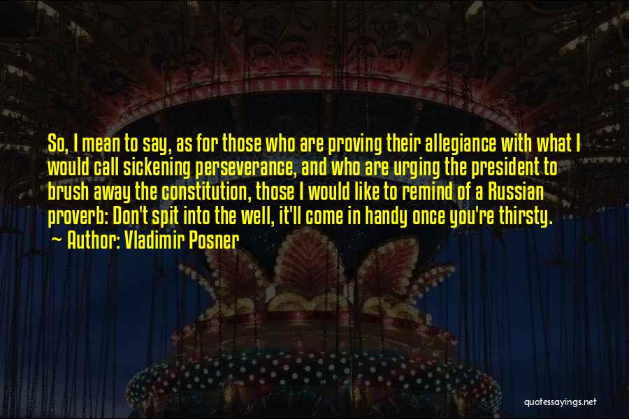 Vergonzosas Quotes By Vladimir Posner