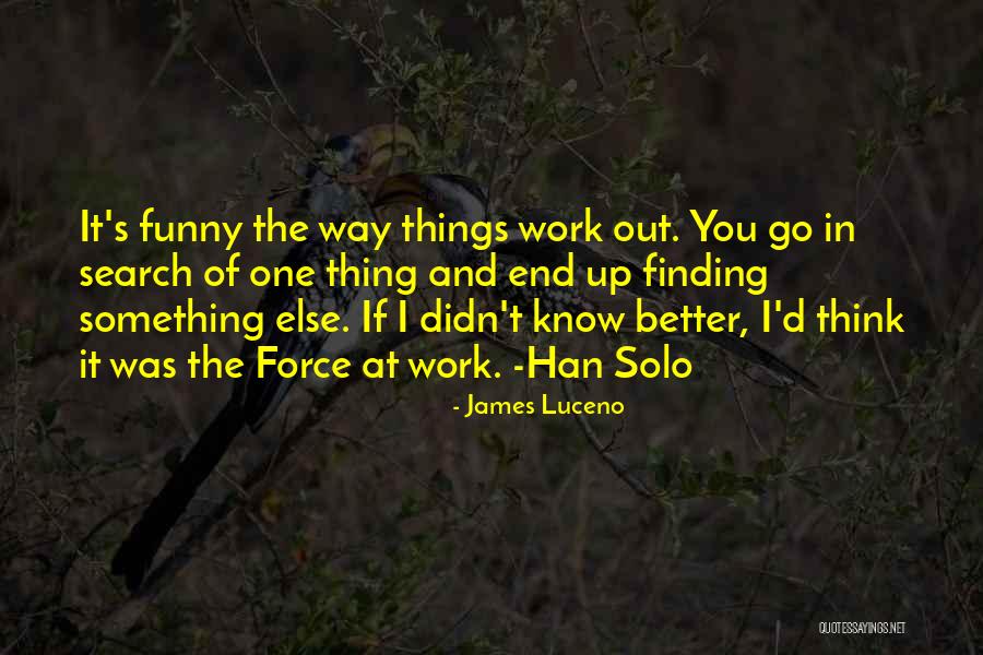 Verhaeghe Law Quotes By James Luceno Verhaeghe Law Quotes By James Luceno