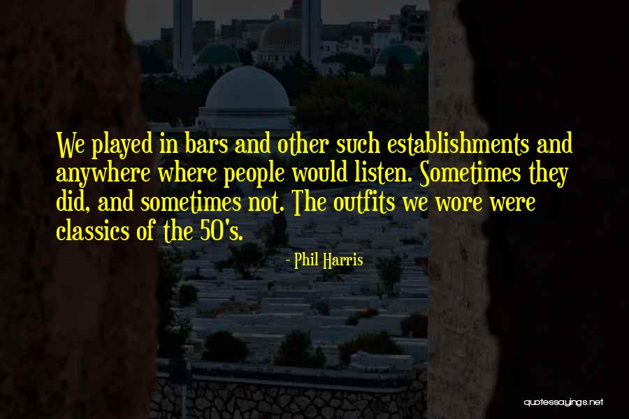 Verhandlungstechnik Quotes By Phil Harris Verhandlungstechnik Quotes By Phil Harris