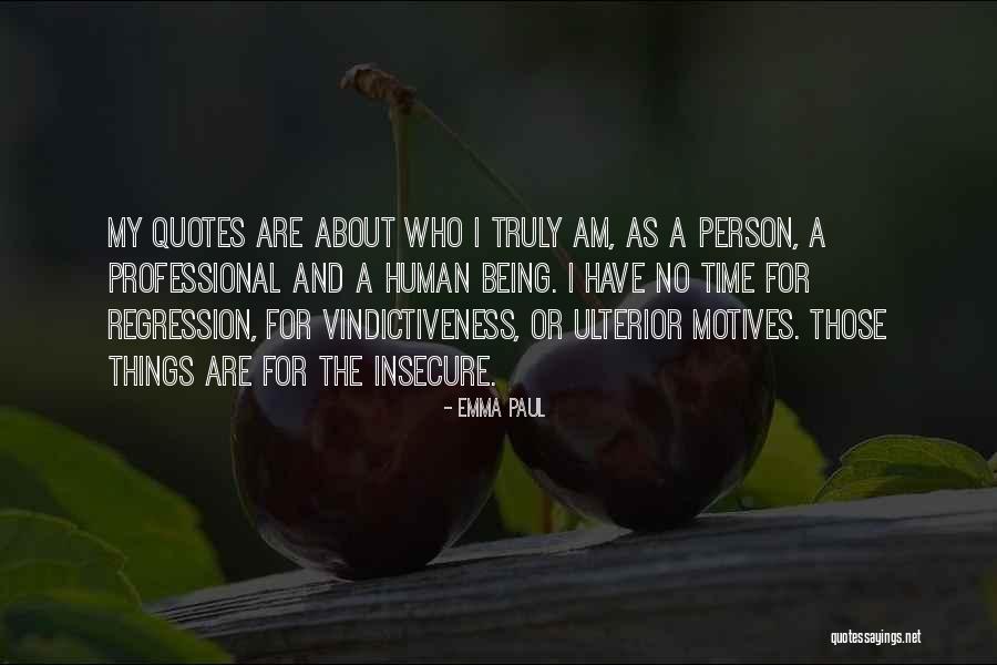Verheugd Betekenis Quotes By Emma Paul Verheugd Betekenis Quotes By Emma Paul
