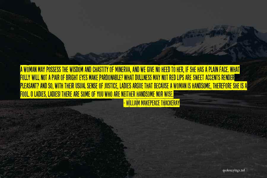 Verheugd Betekenis Quotes By William Makepeace Thackeray Verheugd Betekenis Quotes By William Makepeace Thackeray